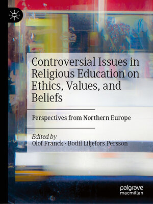 cover image of Controversial Issues in Religious Education on Ethics, Values, and Beliefs